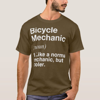 T-shirt Bicycle Mechanic Defined  Funny Definition 
