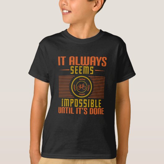 T-shirt Bicyclette - Cela semble toujours impossible (Devant)