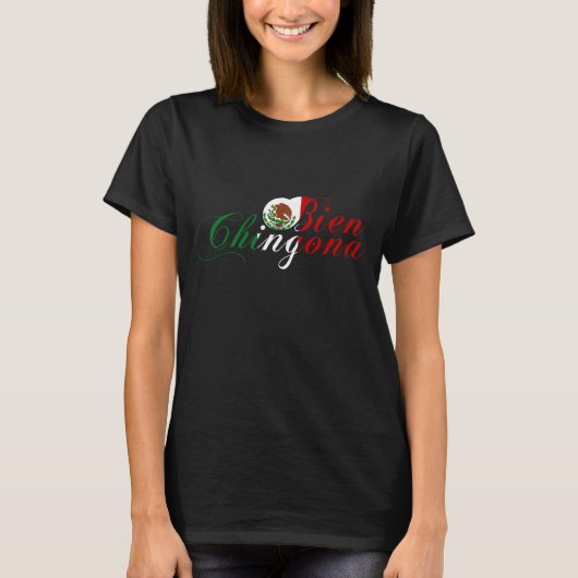 T-shirt Bien Chingona (Devant)