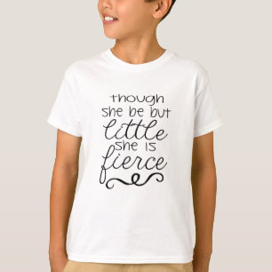 T-shirt Bien qu'elle soit mais peu elle est féroce