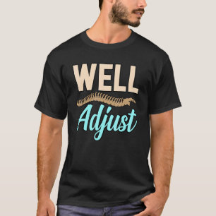 T-shirt Bien Régler Chiropraticien Chiropratique Spine Sur