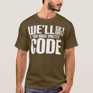 T-shirt Bien Se Bien Si Vous Avez Un Bon Code