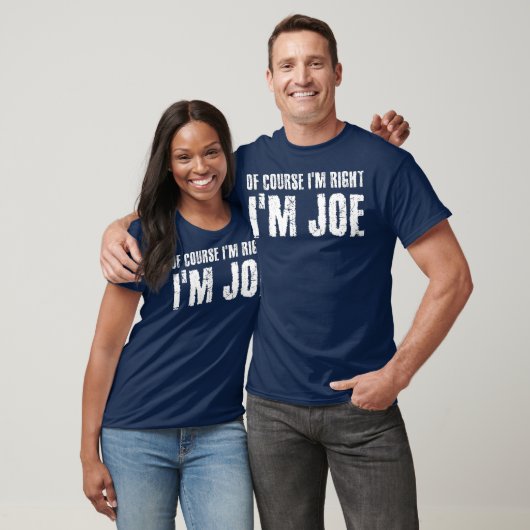 T-shirt BIEN SÛR IM DROITE IM JOE Funny Idée cadeau (Unisexe)