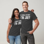 T-shirt BIEN SÛR IM DROITE IM JOEY Funny Personnalisé (Unisexe)