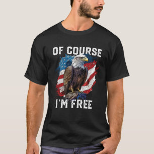 T-shirt Bien sûr je suis libre American Bald Eagle America