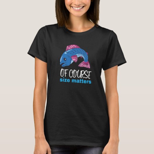 T-shirt Bien sûr la taille compte Citation pêche (Devant)