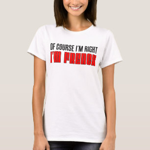 T-shirt Bien sûr que j'ai raison, je suis français
