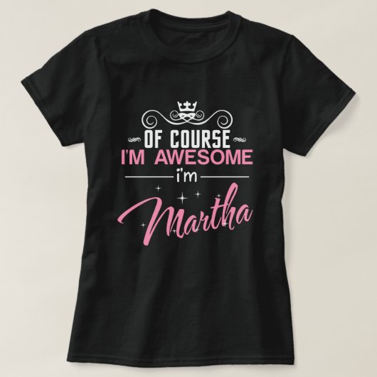 T-shirt Bien sûr que je suis génial Martha (Design devant)