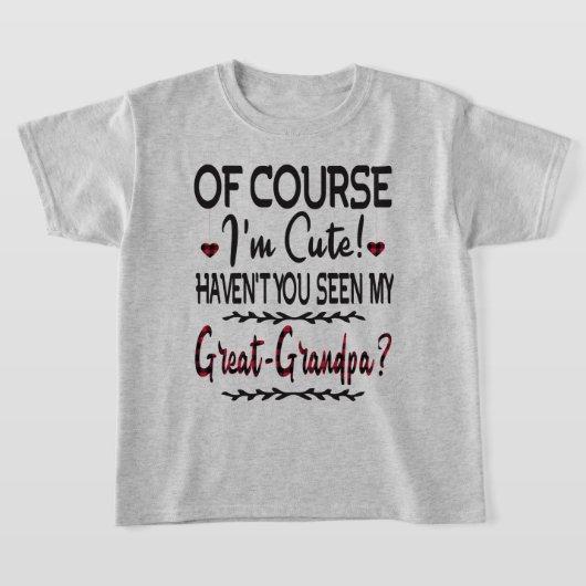 T-shirt Bien sûr que je suis mignon, vous avez vu mon gran (Poser)