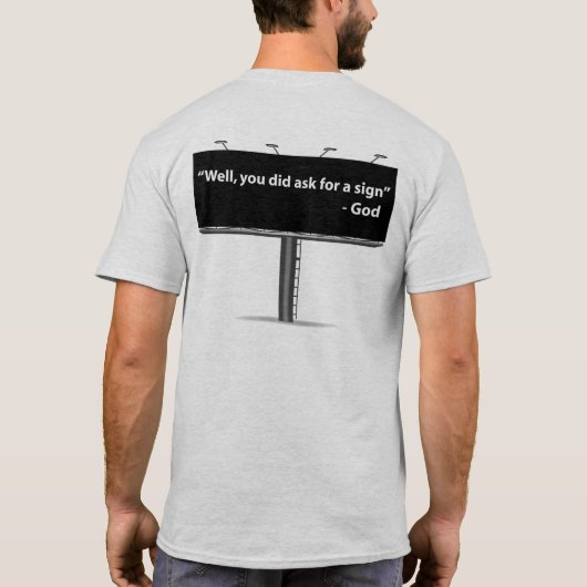 T-shirt Bien, vous avez demandé un signe (Dos)