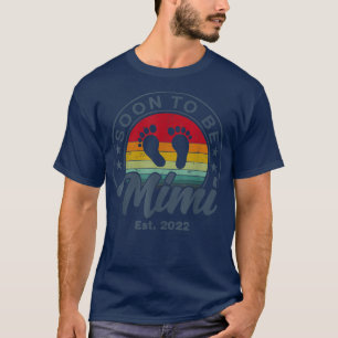 T-shirt Bientôt Être Mimi Est 2022 Femmes Vintage Pour La