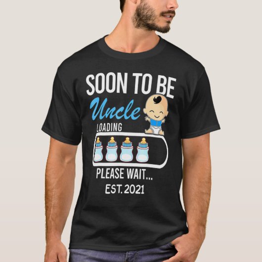 T-shirt Bientôt Être Oncle Chargement S'Il Vous Plaît Atte (Devant)