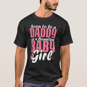 T-shirt Bientôt Être Un Papa D'Une Belle Bébée Fille Genre
