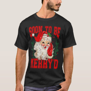 T-shirt Bientôt Noël des jeunes mariés, couple fiancé Chri