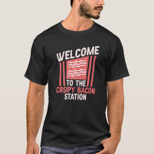 T-shirt Bienvenue À Crsipy Bacon Station Pork Barbecue