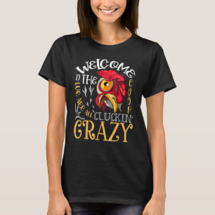 T-shirt Bienvenue à la Coop Cluckin 'Crazy Funny Chicken