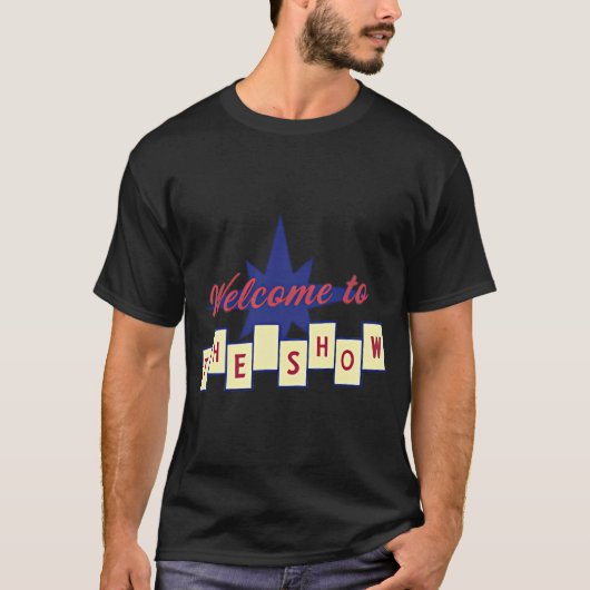 T-shirt Bienvenue à... Le Spectacle (Devant)