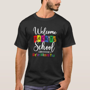 T-shirt Bienvenue À L'École Nous avons manqué Vous Enseign