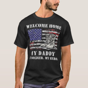 T-shirt Bienvenue Accueil Mon papa Militaire Hommage Solda
