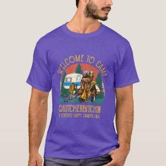 T-shirt Bienvenue au camp Quitcherbitchin Un ours certifié