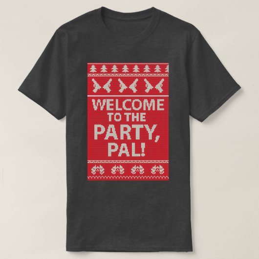T-shirt Bienvenue au parti Pal (Design devant)