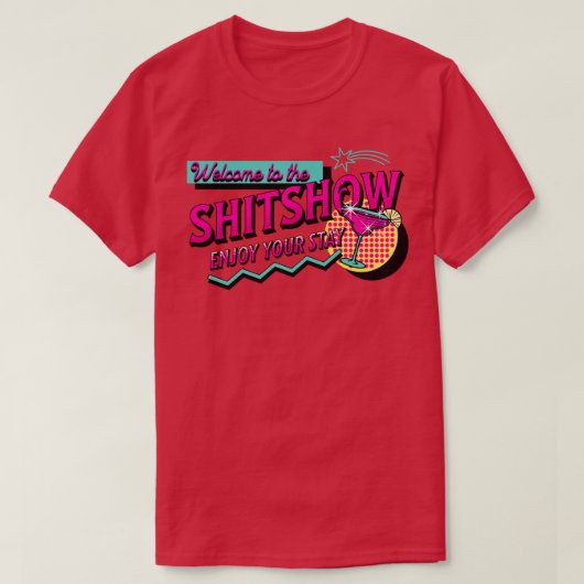 T-shirt Bienvenue au Shitshow (Design devant)