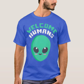 T-shirt Bienvenue aux humains citation ami