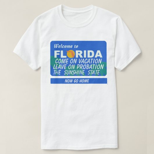 T-shirt Bienvenue En Floride Probation Vacances (Design devant)
