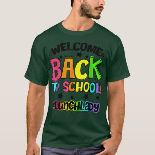 T-shirt Bienvenue Retour À L'École Déjeuner Lady Cafeteria