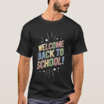 T-shirt Bienvenue Retour à l'école Enseignant Premier jour<br><div class="desc">Bienvenue Retour à l'école Enseignant Premier jour de l'école</div>