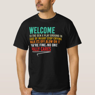 T-shirt Bienvenue sur l'aire de jeux de la Génération X