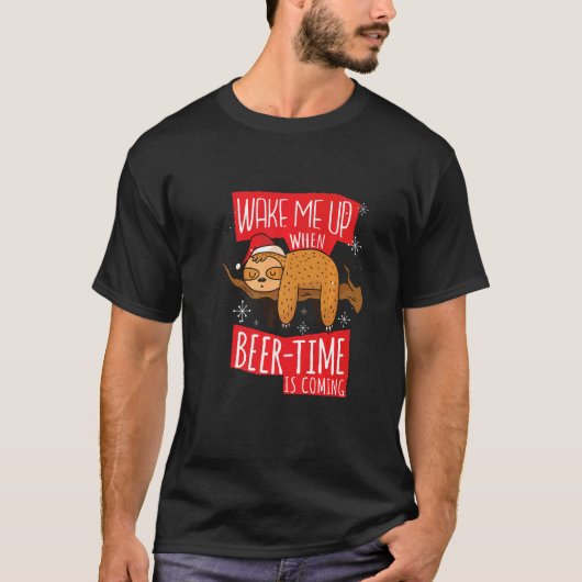 T-shirt Bier Faultier Spruch Wake Me Up When Beer Time Is (Devant)
