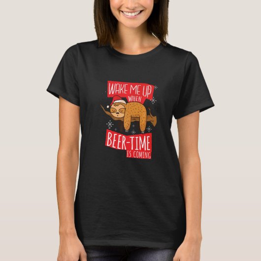 T-shirt Bier Faultier Spruch Wake Me Up When Beer Time Is (Devant)