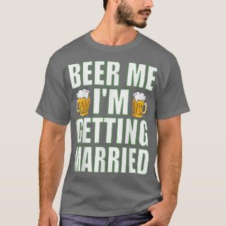 T-shirt Biére à Moi Je Me Marie Drôle Enterrement de Vie d