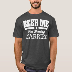 T-shirt Bière à moi Je me marie Mariée Marié Mariage 