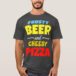 T-shirt Bière congelée et pizza au fromage Funny Common