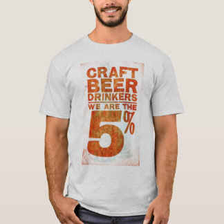 T-shirt Bière de métier Buveur-nous sommes les 5%