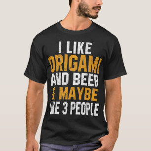 T-shirt Bière Drôle J'Aime L'Origami Et Le Papier Pliant L