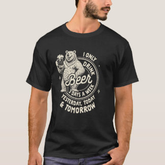 T-shirt Bière Lover Boire Je Ne Bois Que De La Bière 3 Jou