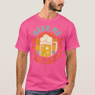 T-Shirt Bière Moi Je Me Marie Enterrement Vie de G