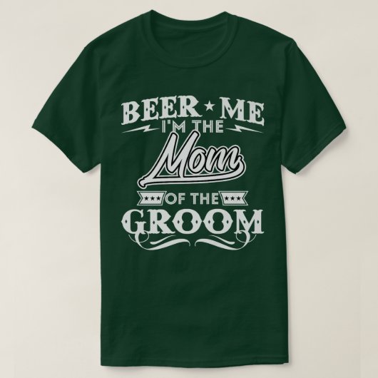 T-shirt Bière Moi Je Suis La Maman De Groom Drinker Bières (Design devant)