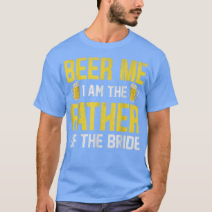 T-shirt Bière Moi Je Suis Le Père De La Mariée
