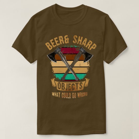 T-shirt Bière Objets Sharp Ce qui pourrait mal tourner Ax (Design devant)