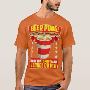 T-shirt Bière Pong Preuve Que Le Sport Et L'Alcool Ne Méla
