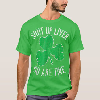 T-shirt Bière St Patrick's Day Boire Tais Up Liver You'