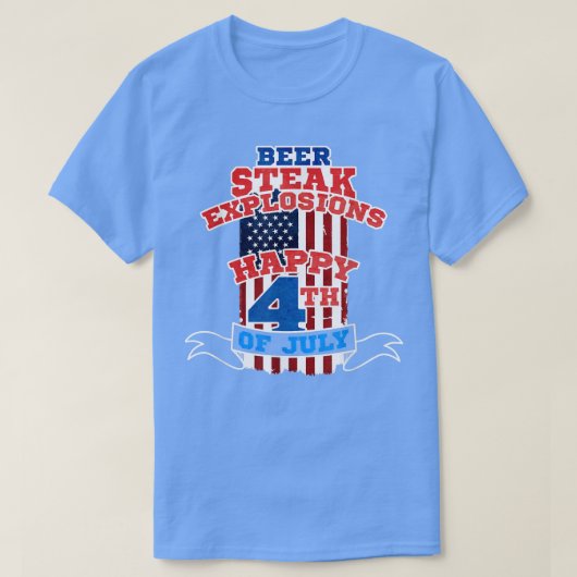 T-shirt Bière, Steak, Explosions Joyeuses 4 juillet Patrio (Design devant)