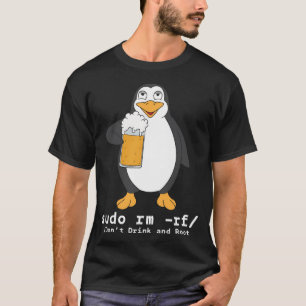 T-shirt Bière Tux Linux Penguin Sudo Rm Rf Computerfreak