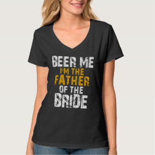 T-shirt Bières Moi Je Suis Le Père De La Mariée Père De La