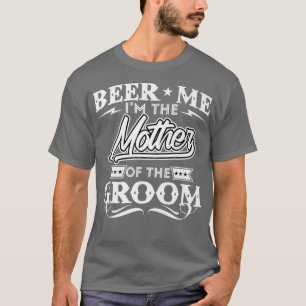 T-shirt Bières pour moi, je suis la mère du marié, buveuse