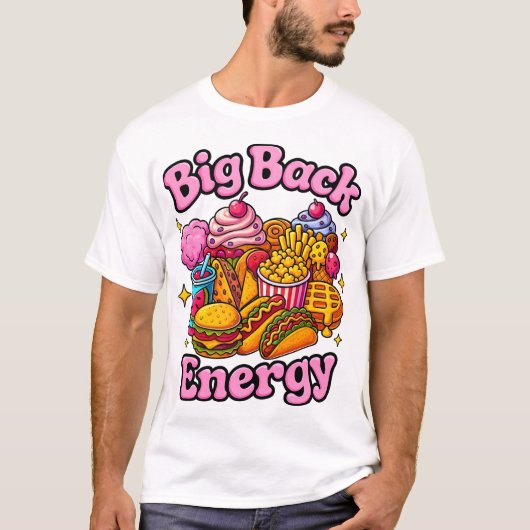 T-shirt Big Back Energy Shirt, Funny Trendy (Devant)